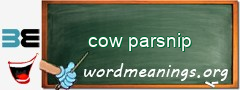 WordMeaning blackboard for cow parsnip